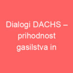 Dialogi DACHS – prihodnost gasilstva in varnostni izzivi v Evropi
